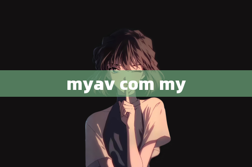 myav com my