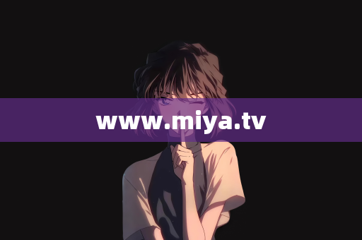 www.miya.tv